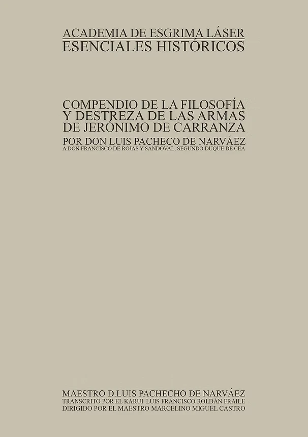 Compendio de la filosofía y destreza de las armas, de Jerónimo de Carranza, por Don Luis Pacheco de Narváez.
